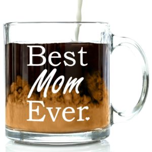 Best Mom Ever Glass Coffee Mug 13 oz - Top Birthday Gifts For Mom